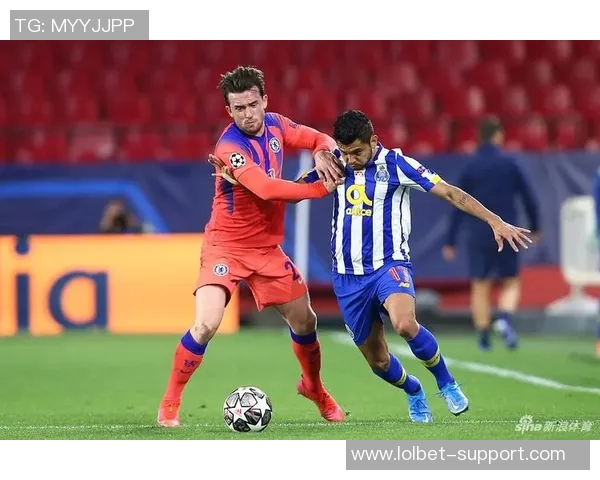 世界杯波尔图与切尔西激战成平局逆转瞬间点燃全场激情